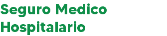 Seguro Medico Hospitalario